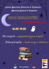 Zdjęcie prezentuje zaproszenie na Noc Bibliotek, która odbędzie się 17 października 2024 r.  w Gminnej Bibliotece Publicznej w Wąwolnicy, w godzinach 16:00- 19:00. 