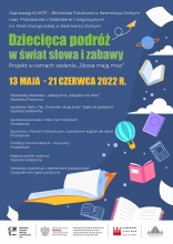 Zdjęcie prezentuje plakat zapraszający na projekt Przedszkola z Oddziałami Integracyjnymi im. Marii Konopnickiej w Kazimierzu Dolnym pt. „Dziecięca podróż w świat słowa i zabawy”.