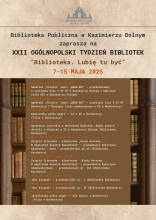 Zdjęcie prezentuje plakat zapraszający na XXII Tydzień Bibliotek, który odbędzie się od 8 do 15 maja 2025 r. organizowany przez Bibliotekę Publiczną w Kazimierzu Dolnym. 