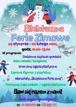 Zdjęcie prezentuje plakat zapraszający na ferie zimowe w wąwolnickiej bibliotece, które odbędą się w dniach 29 stycznia - 2 lutego 2024 r. w godzinach 10:00 – 13:00.